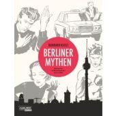 Berliner Mythen, Kleist, Reinhard, Carlsen Verlag GmbH, EAN/ISBN-13: 9783551728159