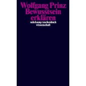 Bewusstsein erklären, Prinz, Wolfgang, Suhrkamp, EAN/ISBN-13: 9783518299593
