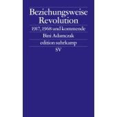 Beziehungsweise Revolution, Adamczak, Bini, Suhrkamp, EAN/ISBN-13: 9783518127216