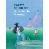 Bilderbuchbrunnen, Schroeder, Binette, Nord-Süd-Verlag, EAN/ISBN-13: 9783314105029