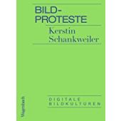 Bildproteste, Schankweiler, Kerstin, Wagenbach, Klaus Verlag, EAN/ISBN-13: 9783803136886