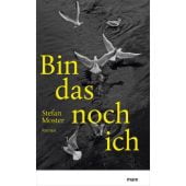 Bin das noch ich, Moster, Stefan, mareverlag GmbH & Co oHG, EAN/ISBN-13: 9783866487123