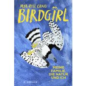 Birdgirl, Craig, Mya-Rose, FISCHER Krüger, EAN/ISBN-13: 9783810500601