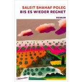 Bis es wieder regnet, Poleg, Saleit Shahaf, blumenbar Verlag, EAN/ISBN-13: 9783351051181