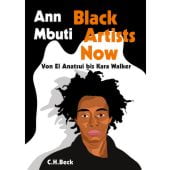 Black Artists Now, Mbuti, Ann, Verlag C. H. BECK oHG, EAN/ISBN-13: 9783406788017