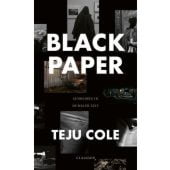 Black Paper, Cole, Teju, Claassen Verlag, EAN/ISBN-13: 9783546100649