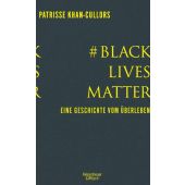 BlackLivesMatter, Khan-Cullors, Patrisse/bandele, asha, Verlag Kiepenheuer & Witsch GmbH & Co KG, EAN/ISBN-13: 9783462051285