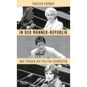 In der Männerrepublik, Körner, Torsten, Verlag Kiepenheuer & Witsch GmbH & Co KG, EAN/ISBN-13: 9783462053333