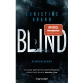 Blind, Brand, Christine, Blanvalet Taschenbuch Verlag, EAN/ISBN-13: 9783734106200