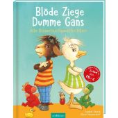 Blöde Ziege - Dumme Gans, Abedi, Isabel, Ars Edition, EAN/ISBN-13: 9783760729855