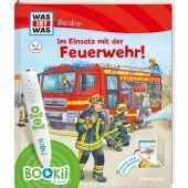 BOOKii WAS IST WAS Junior Im Einsatz mit der Feuerwehr!, Tessloff Verlag, EAN/ISBN-13: 9783788674946