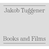 Books and Films, Tuggener, Jakob, Steidl Verlag, EAN/ISBN-13: 9783958293281