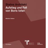 Stalins Architekt, Sedow, Wladimir, DOM publishers, EAN/ISBN-13: 9783869228075
