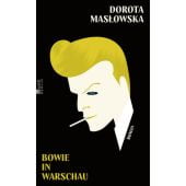 Bowie in Warschau, Maslowska, Dorota, Rowohlt Berlin Verlag, EAN/ISBN-13: 9783737101646