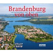 Brandenburg von oben, Laubner, Dirk, be.bra Verlag GmbH, EAN/ISBN-13: 9783861247265