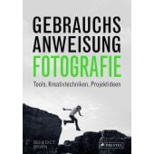 Gebrauchsanweisung Fotografie, Brain, Benedict, Prestel Verlag, EAN/ISBN-13: 9783791389752