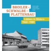 Broiler - Schwalbe - Plattenbau, be.bra Verlag GmbH, EAN/ISBN-13: 9783954102433