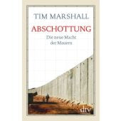 Abschottung, Marshall, Tim, dtv Verlagsgesellschaft mbH & Co. KG, EAN/ISBN-13: 9783423349741