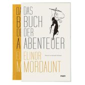 Das Buch der Abenteuer, Mordaunt, Elinor, mareverlag GmbH & Co oHG, EAN/ISBN-13: 9783866486652