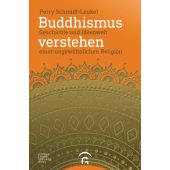 Buddhismus verstehen, Schmidt-Leukel, Perry, Gütersloher Verlagshaus, EAN/ISBN-13: 9783579085326