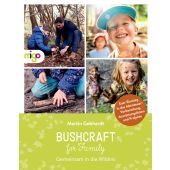 Bushcraft for Family, Gebhardt, Martin, Migo Verlag, EAN/ISBN-13: 9783968460338