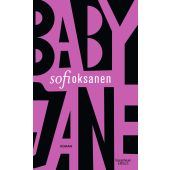 Baby Jane, Oksanen, Sofi, Verlag Kiepenheuer & Witsch GmbH & Co KG, EAN/ISBN-13: 9783462004090