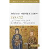 Byzanz, Preiser-Kapeller, Johannes, Verlag C. H. BECK oHG, EAN/ISBN-13: 9783406806803