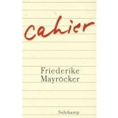 Cahier, Mayröcker, Friederike, Suhrkamp, EAN/ISBN-13: 9783518424469