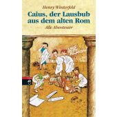 Caius, der Lausbub aus dem alten Rom, Winterfeld, Henry, cbj, EAN/ISBN-13: 9783570034729