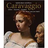 Caravaggio, Ebert-Schifferer, Sybille, Verlag C. H. BECK oHG, EAN/ISBN-13: 9783406742262