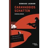 Caravaggios Schatten, Jaumann, Bernhard, Galiani Berlin, EAN/ISBN-13: 9783869711973