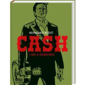 CASH - I see a darkness, Kleist, Reinhard, Carlsen Verlag GmbH, EAN/ISBN-13: 9783551760005