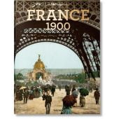 France 1900, Walter, Marc/Arqué, Sabine, Taschen Deutschland GmbH, EAN/ISBN-13: 9783836578509