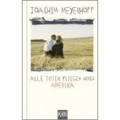 Alle Toten fliegen hoch, Meyerhoff, Joachim, Verlag Kiepenheuer & Witsch GmbH & Co KG, EAN/ISBN-13: 9783462000450