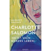 Charlotte Salomon, Greiner, Margret, Knaus, Albrecht Verlag, EAN/ISBN-13: 9783813507218