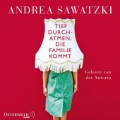 Tief durchatmen, die Familie kommt, Sawatzki, Andrea, Osterwold audio, EAN/ISBN-13: 9783869522364