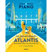 Auf der Suche nach Atlantis, Piano, Carlo/Piano, Renzo, Midas Verlag AG, EAN/ISBN-13: 9783038762058