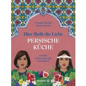 Hier fließt die Liebe. Persische Küche, Sodoudi, Forough/Sodoudi, Sahar, Christian Brandstätter, EAN/ISBN-13: 9783710607806