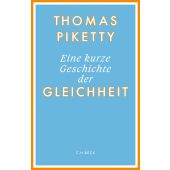 Eine kurze Geschichte der Gleichheit, Piketty, Thomas, Verlag C. H. BECK oHG, EAN/ISBN-13: 9783406790980