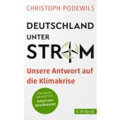 Deutschland unter Strom, Podewils, Christoph, Verlag C. H. BECK oHG, EAN/ISBN-13: 9783406775376