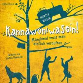 Kannawoniwasein - Manchmal muss man einfach verduften, Muser, Martin, Silberfisch, EAN/ISBN-13: 9783867423762