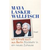 Ich schreib euch aus Berlin, Lasker-Wallfisch, Maya, Insel Verlag, EAN/ISBN-13: 9783458642893