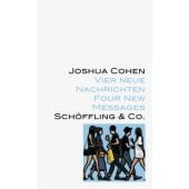 Vier neue Nachrichten, Cohen, Joshua, Schöffling & Co. Verlagsbuchhandlung, EAN/ISBN-13: 9783895616259