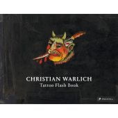 Christian Warlich. Tattoo Flash Book, Prestel Verlag, EAN/ISBN-13: 9783791358963