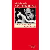 Chronik einer Liebe, die es nie gab, Antonioni, Michelangelo, Wagenbach, Klaus Verlag, EAN/ISBN-13: 9783803112903