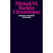 Chronotopos, Bachtin, Michail M, Suhrkamp, EAN/ISBN-13: 9783518294796