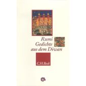 Gedichte aus dem Diwan, Rumi, Dschalaluddin, Verlag C. H. BECK oHG, EAN/ISBN-13: 9783406682278