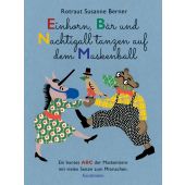 Einhorn, Bär und Nachtigall tanzen auf dem Maskenball, Berner, Rotraut Susanne, EAN/ISBN-13: 9783956144516