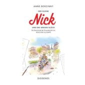 Der kleine Nick und das große Glück, Goscinny, Anne, Diogenes Verlag AG, EAN/ISBN-13: 9783257013092