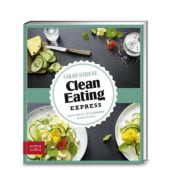 Clean eating Express, Schocke, Sarah, ZS Verlag GmbH, EAN/ISBN-13: 9783898836531